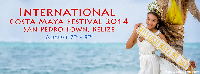 International Costa Maya Festival 2014. Festival Dates August 7 - 9, 2014